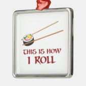 Zo ben ik Sushi Roll Metalen Ornament (Links)