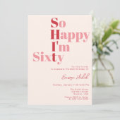 Zo blij dat ik 60 stoutmoedige roze 60ste verjaard kaart (Staand voorkant)