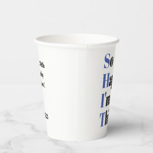 Zo blij dat ik dertig grappige 30ste verjaardagsfe papieren bekers (Rechts)