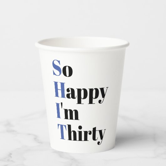 Zo blij dat ik dertig grappige 30ste verjaardagsfe papieren bekers (Voorkant)