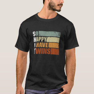 Zo blij dat ik een tweeling heb, grappige ouders d t-shirt