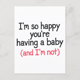 Zo blij dat jij een baby krijgt en ik niet grappig briefkaart