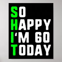 Zo blij IM 60 vandaag 60ste verjaardag jaar oud gr