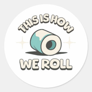 Zo gaan we! Grappig toiletpapier Cartoon Ronde Sticker