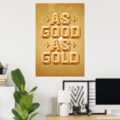 Zo goed als Gold Poster (24x36) (Thuiskantoor)