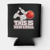 Zo kan ik Bowling Bowler Funny Gift Blikjeskoeler (Voorkant)