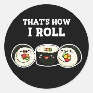 Zo kan ik Funny Sushi Roll Pun Dark BG draaien Ronde Sticker
