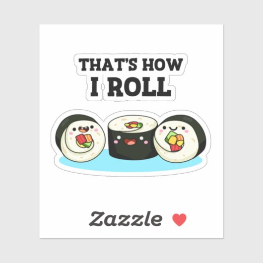 Zo kan ik Funny Sushi Roll Pun zo draaien. Sticker (Vel)