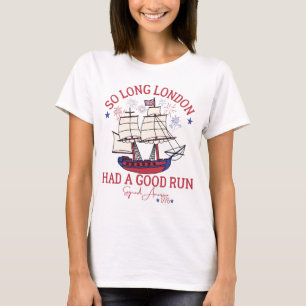 Zo lang Londen had een goede run grappig 4 juli T-shirt