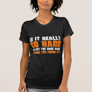 Zo moeilijk om het boek terug te plaatsen waar je t-shirt
