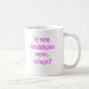 Zo niet, godin, wanneer? koffiemok