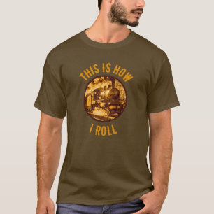 Zo rol ik historische treinliefhebbers t-shirt
