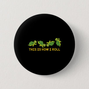 Zo rol ik Zee Turtle Lover Turtle Ronde Button 5,7 Cm