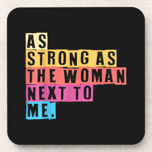 Zo sterk als de vrouwen naast me vrouwen empowerme bier onderzetter