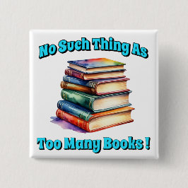 Zo veel als te veel boeken! vierkante button 5,1 cm