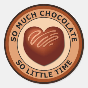 ZO VEEL CHOCOLAAT ZO KLEINE TIJD RONDE STICKER