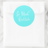 Zo veel dankbaarheid modern script, turquoise ronde sticker (Tas)