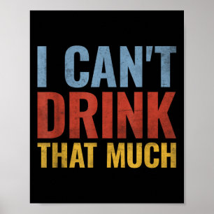 Zo veel kan ik niet Drinken Poster