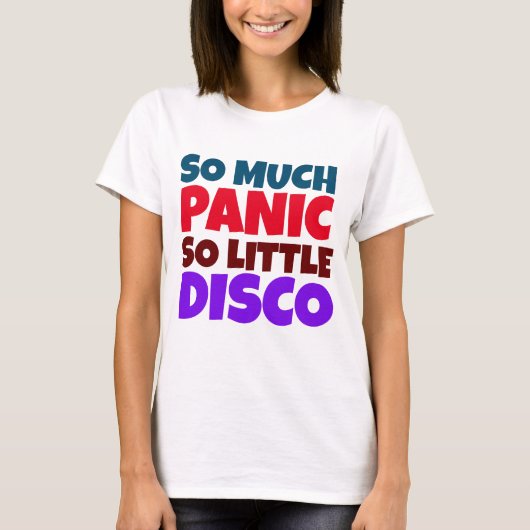 ZO VEEL PANIEK ZO KLEINE DISCO T-SHIRTS (Voorkant)