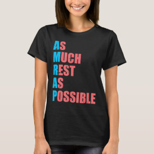 Zo veel rust als mogelijk Amrap Leuk trendy T-shirt