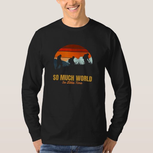 Zo veel wereld zo weinig tijd avontuur wandelen T- T-shirt (Voorkant)