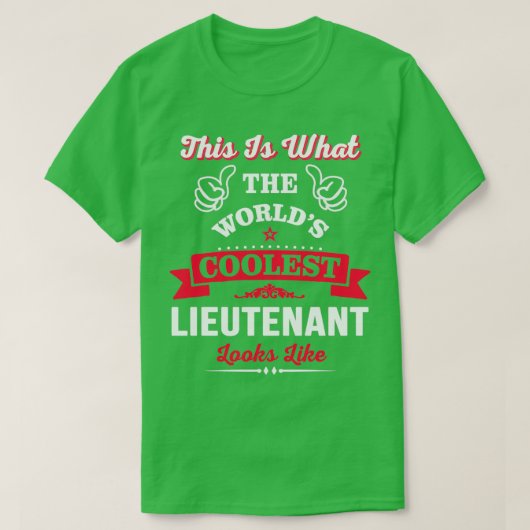 Zo ziet de koelste Luitenant eruit T-shirt (Design voorkant)