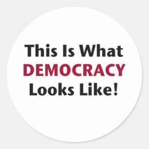 Zo ziet democratie eruit! ronde sticker