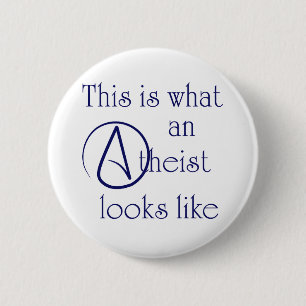 Zo ziet een atheïst eruit! ronde button 5,7 cm