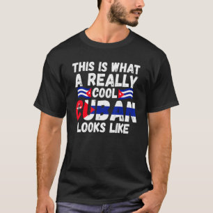 zo ziet een echt coole Cubaan eruit als Cuba C T-shirt