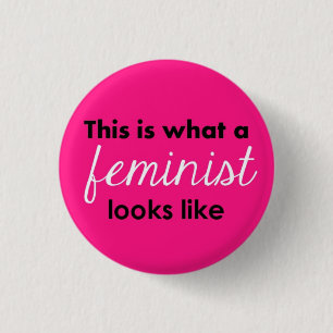 "Zo ziet een feminist eruit" Ronde Button 3,2 Cm