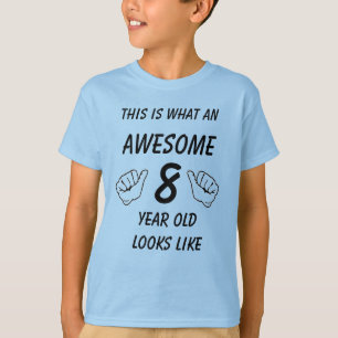 Zo ziet een Geweldige 8-jarige eruit T-shirt
