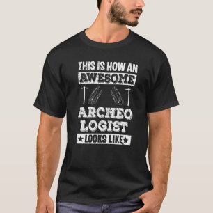 Zo ziet een Geweldige archeoloog eruit als een boo T-shirt