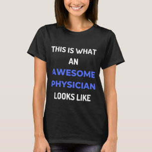 Zo ziet een Geweldige arts er uit T-shirt