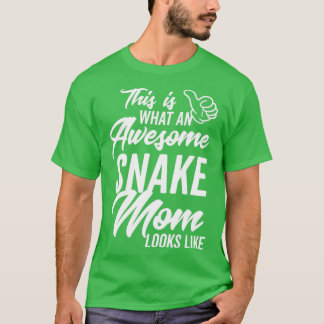 Zo ziet een Geweldige slangenmoeder eruit (2) T-shirt