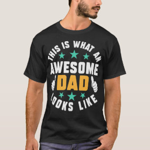 Zo ziet een Geweldige vader eruit als vaders D T-shirt