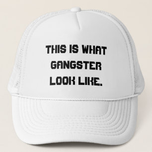 Zo ziet gangster eruit. trucker pet