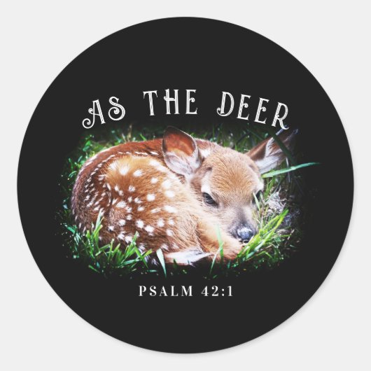 Zoals de herten Psalm 42:1 Baby Fawn Bijbelvers Ronde Sticker (Voorkant)