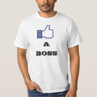 Zoals een baas t-shirt