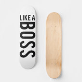 ZOALS EEN BOSS SKATEBOARD (Voorkant)