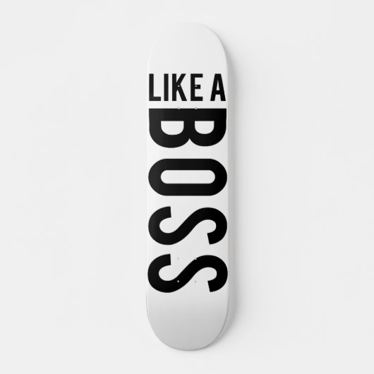 ZOALS EEN BOSS SKATEBOARD (Voorkant)