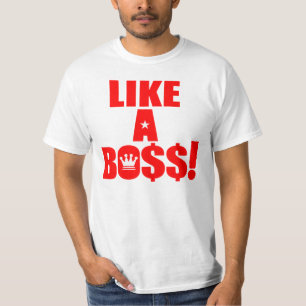Zoals een Boss. T-shirt