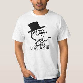 Zoals een Sir T-shirt