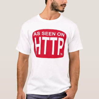 Zoals gezien op HTTP T-shirt