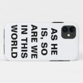 Zoals hij is, ook wij in deze wereld Case-Mate iPhone case (Achterkant (horizontaal))