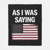 Zoals ik was het Gezegden van Funny Political Trum Fleece Deken (Voorkant)