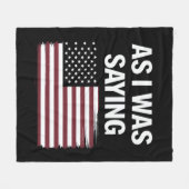 Zoals ik was het Gezegden van Funny Political Trum Fleece Deken (Voorkant (Horizontaal))