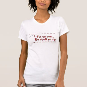 Zoals je nu naait... t-shirt