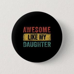 Zoals mijn dochter Retro Mannen Papa Funny Fathers Ronde Button 5,7 Cm