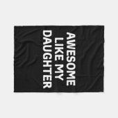 Zoals mijn dochter Vaderdag papa vader grappige va Fleece Deken (Voorkant (Horizontaal))