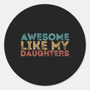Zoals mijn dochters ronde sticker